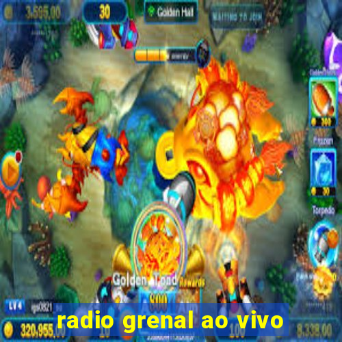 radio grenal ao vivo